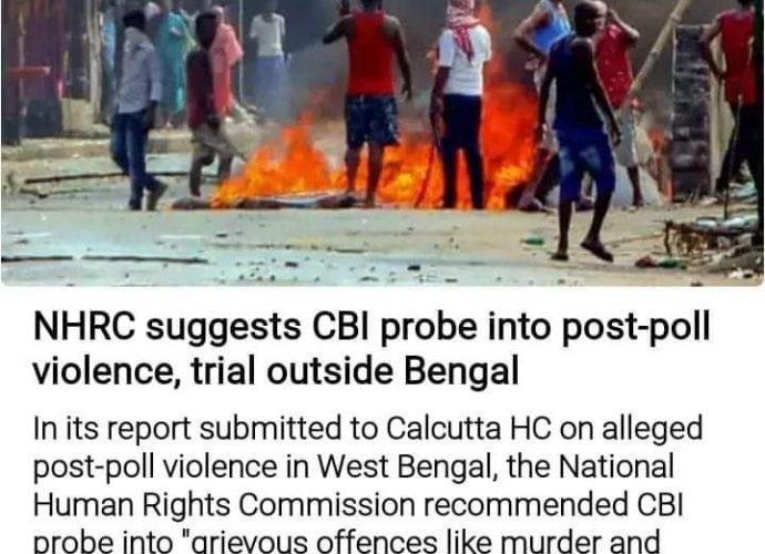 ন্যাশনাল হিউম্যান রাইটস কমিশন বাংলার ঘটে চলা সন্ত্রাস নিয়ে সি বি আই তদন্তের সুপারিশ করল কলকাতা হাইকোর্টে  -ভুল কিছু চেয়েছে ?